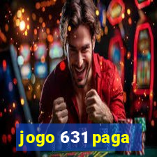 jogo 631 paga